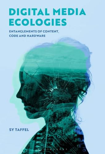 Cover image for Digital Media Ecologies: Entanglements of Content, Code and Hardware