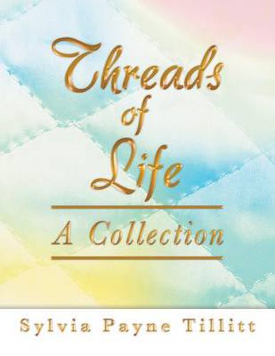 Cover image for Threads of Life: A Collection