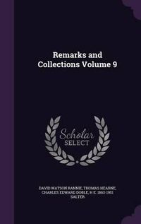 Cover image for Remarks and Collections Volume 9