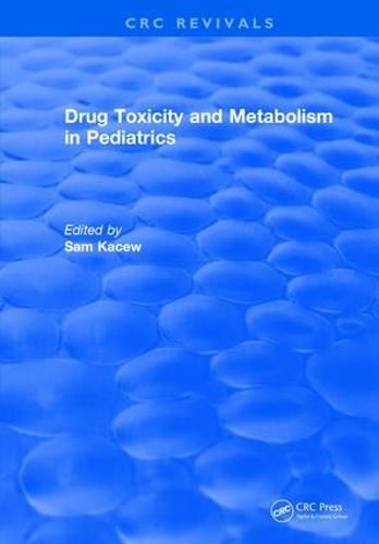 Cover image for Drug Toxicity and Metabolism in Pediatrics