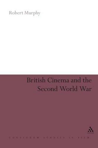 Cover image for British Cinema and the Second World War