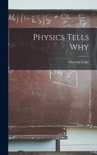 Cover image for Physics Tells Why