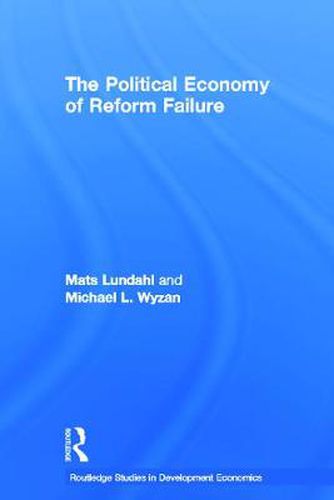 Cover image for The Political Economy of Reform Failure