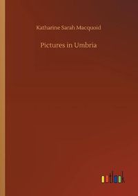 Cover image for Pictures in Umbria