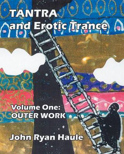 Cover image for Tantra & Erotic Trance: Volume One - Outer Work