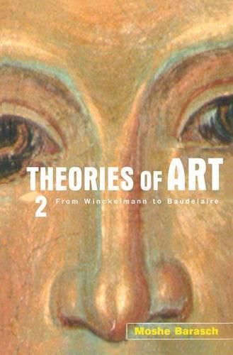 Cover image for Theories of Art: 2. From Winckelmann to Baudelaire