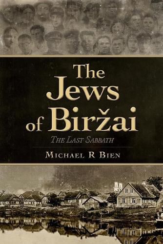 Cover image for The Jews of Birzai: The Last Sabbath