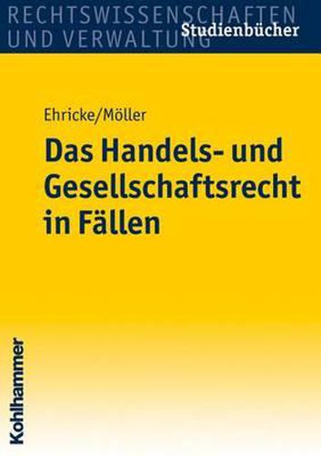 Das Handels- Und Gesellschaftsrecht in Fallen