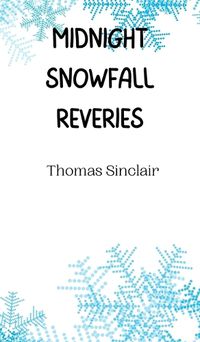 Cover image for Midnight Snowfall Reveries