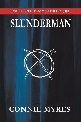 Cover image for Slenderman: Pacie Rose Mysteries