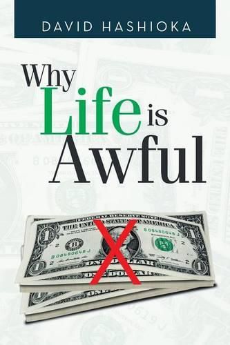 Cover image for Why Life Is Awful