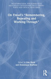 Cover image for On Freud's "Remembering, Repeating and Working-Through"