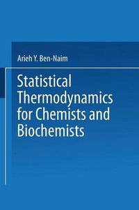 Cover image for Statistical Thermodynamics for Chemists and Biochemists