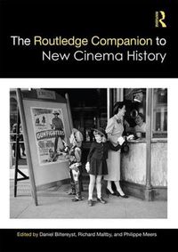 Cover image for The Routledge Companion to New Cinema History