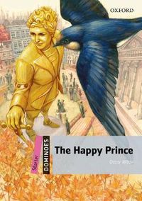 Cover image for Dominoes: Starter: The Happy Prince Audio Pack