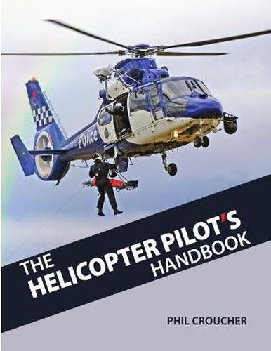 Cover image for The Helicopter Pilot's Handbook