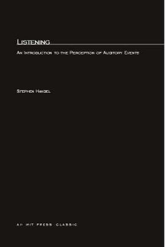 Cover image for Listening: An Introduction to the Perception of Auditory Events