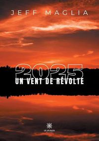 Cover image for 2025 un vent de revolte