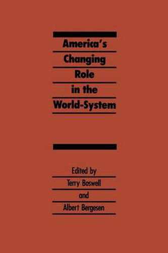 Cover image for America's Changing Role in the World-System