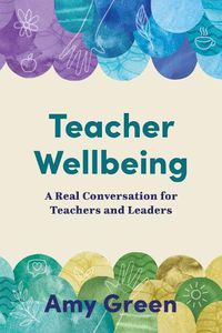 Cover image for Teacher Wellbeing