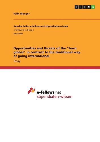 Cover image for Opportunities and threats of the born global in contrast to the traditional way of going international