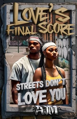 Cover image for Love's Final Score, Streets don't love you