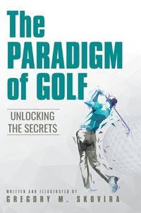 Cover image for The Paradigm of Golf