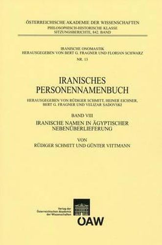 Iranisches Personennamenbuch Band VIII: Iranische Namen in Agyptischer Nebenuberlieferung