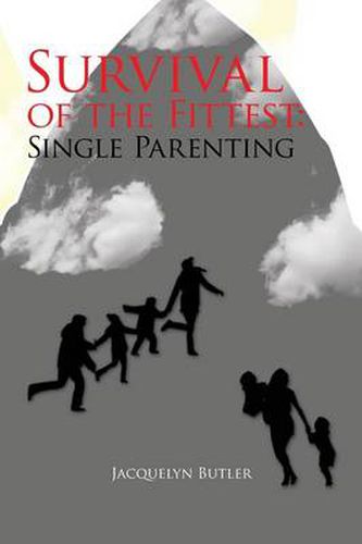 Cover image for Survival of the Fittest: Single Parenting: Single Parenting