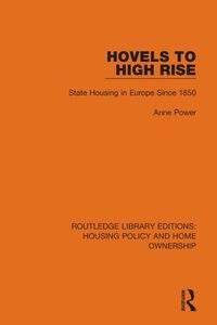 Cover image for Hovels to High Rise: State Housing in Europe Since 1850