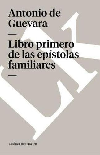 Libro Primero de Las Epistolas Familiares