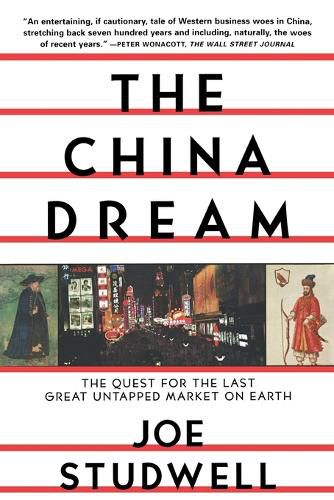 Cover image for The China Dream: The Quest for the Last Great Untapped Market on Earth
