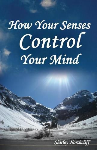 Cover image for How Your Senses Control Your Mind