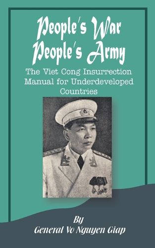 Cover image for People's War People's Army: The Viet Cong Insurrection Manual for Underdeveloped Countries