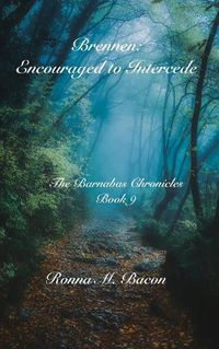 Cover image for Brennen: Encouraged to Intercede