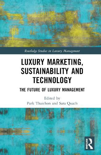 Cover image for Luxury Marketing, Sustainability and Technology