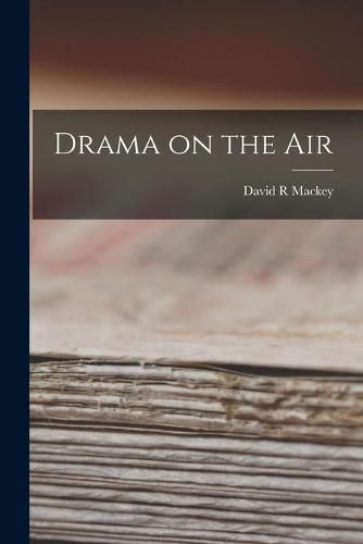Cover image for Drama on the Air
