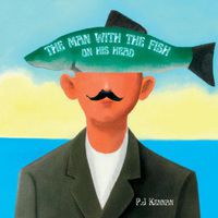 Cover image for The Man With The Fish On His Head