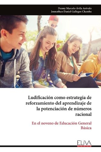 Cover image for Ludificacion como estrategia de reforzamiento del aprendizaje de la potenciacion de numeros racional