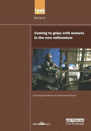 UN Millennium Development Library: Coming to Grips with Malaria in the New Millennium