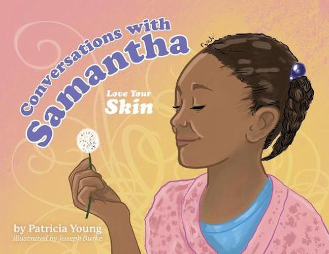 Conversations with Samantha: Love Your Skin