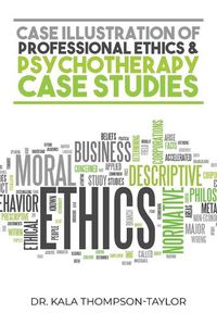 Cover image for Case Illustration of Professional Ethics & Psychotherapy Case Studies