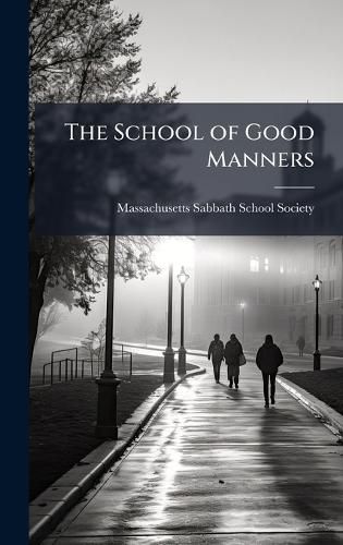 Cover image for The School of Good Manners