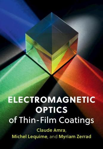 Cover image for Electromagnetic Optics of Thin-Film Coatings: Light Scattering, Giant Field Enhancement, and Planar Microcavities