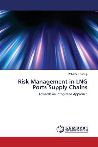 Cover image for Risk Management in LNG Ports Supply Chains