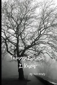 Cover image for Things I Wish I Knew