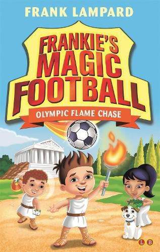 Cover image for Frankie's Magic Football: Olympic Flame Chase: Book 16