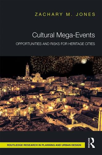 Cover image for Cultural Mega-Events: Opportunities and Risks for Heritage Cities