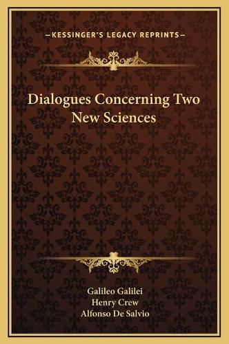 Dialogues Concerning Two New Sciences