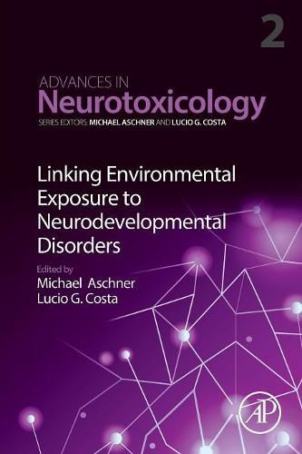 Linking Environmental Exposure to Neurodevelopmental Disorders